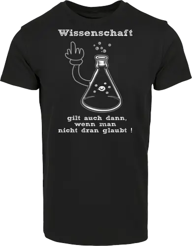 Wissenschaft gilt auch dann, wenn man  nicht dran glaubt ! (ws)