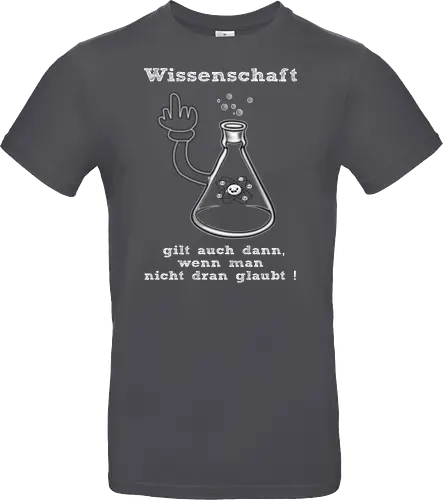 Wissenschaft gilt auch dann, wenn man  nicht dran glaubt ! (ws)