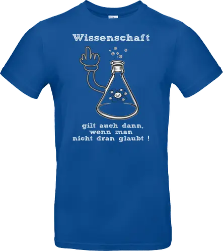 Wissenschaft gilt auch dann, wenn man  nicht dran glaubt ! (ws)