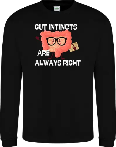 GUT INSTINCTS ARE ALWAYS RIGHT