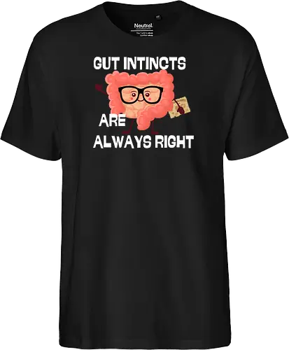 GUT INSTINCTS ARE ALWAYS RIGHT