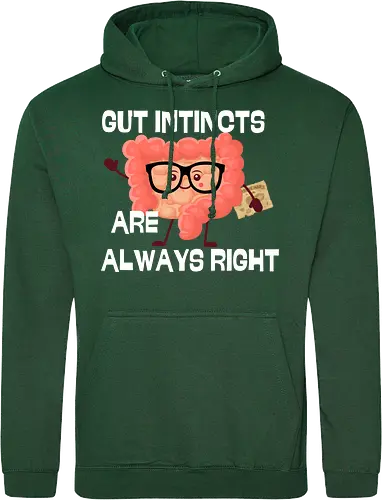 GUT INSTINCTS ARE ALWAYS RIGHT