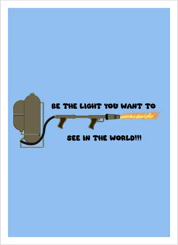 Be Light In The World Ironic Art