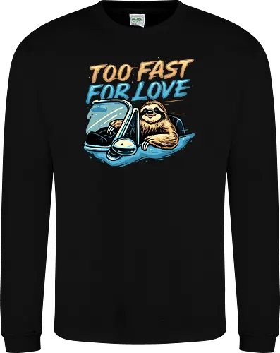 Too Fast for Love
