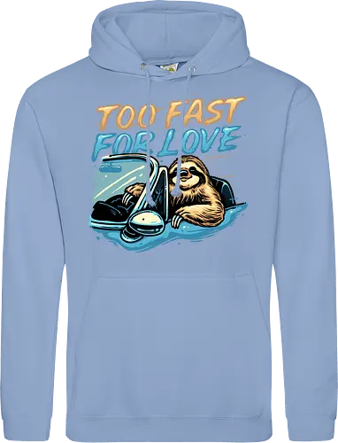Too Fast for Love