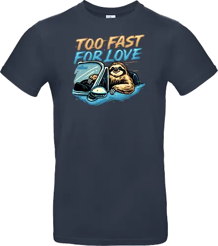 Too Fast for Love