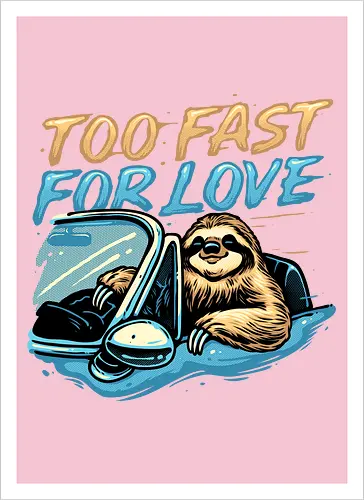 Too Fast for Love