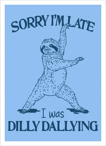 I Was Dilly Dallying 