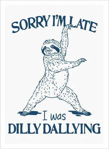 I Was Dilly Dallying 