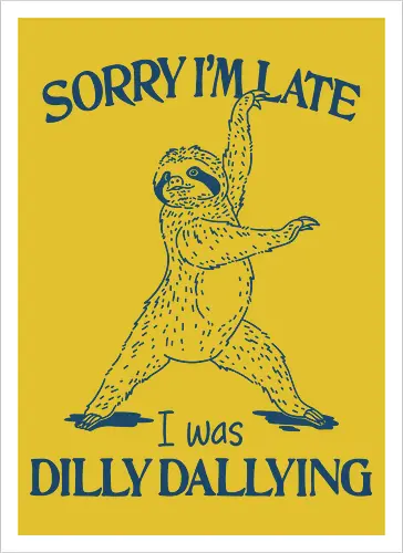 I Was Dilly Dallying 