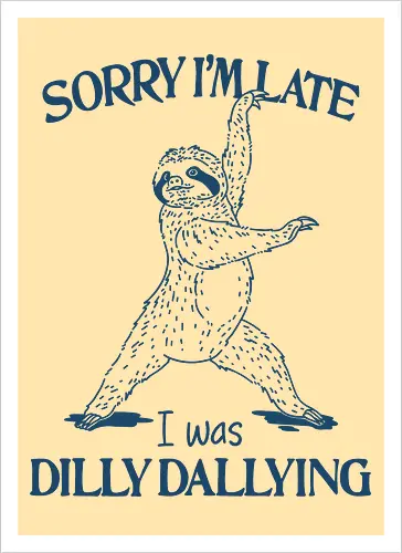 I Was Dilly Dallying 