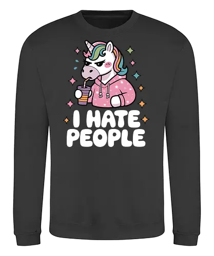I HATE PEOPLE - unicorn, hoodie, drink, text, pink, stars, disgruntled, cartoon, colorful, expression - Sweatshirt