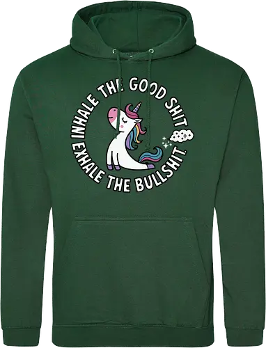 Inhale the good shit exhale the bullshit. 