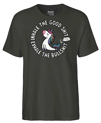 Inhale the good shit exhale the bullshit.  - unicorn, motivational, quote, whimsical, colorful, humor, inspirational, text, cartoon - Fairtrade T-Shirt