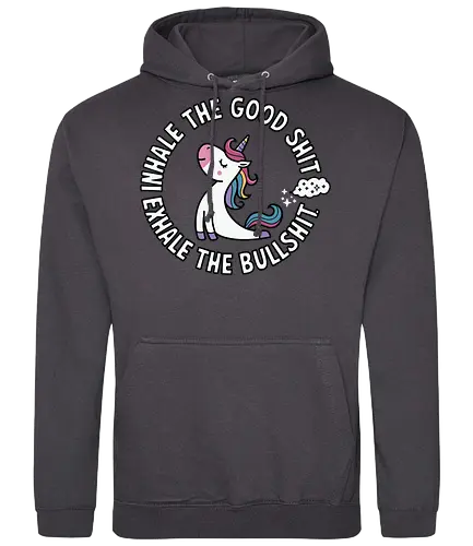 Inhale the good shit exhale the bullshit.  - unicorn, motivational, quote, whimsical, colorful, humor, inspirational, text, cartoon - Standard Hoodie