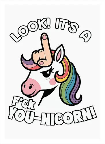 Look! it's a f*ck you-unicorn!