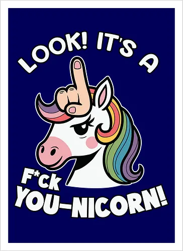 Look! it's a f*ck you-unicorn!