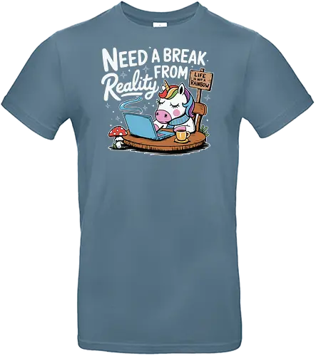 Life is not a Rainbow - unicorn, laptop, break, reality, text, steaming mug, plants, whimsical, sign - Standard T-Shirt