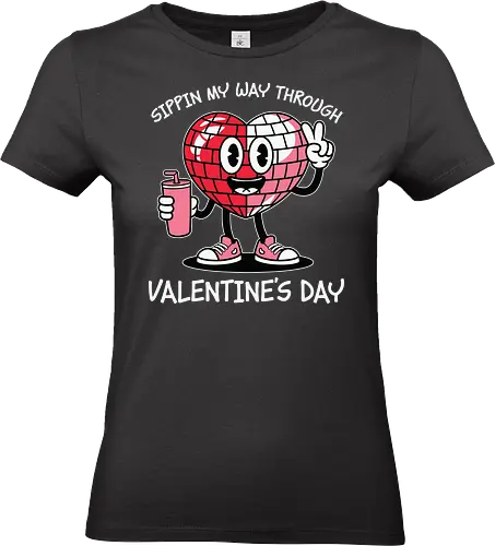 Sipping my way through Valentine's Day.  - cartoon, heart, disco ball, valentine's day, drink, sneakers, cheerful, character, playful, text - Standard T-Shirt (Women)