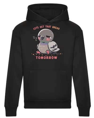 Get that Bread Tomorrow