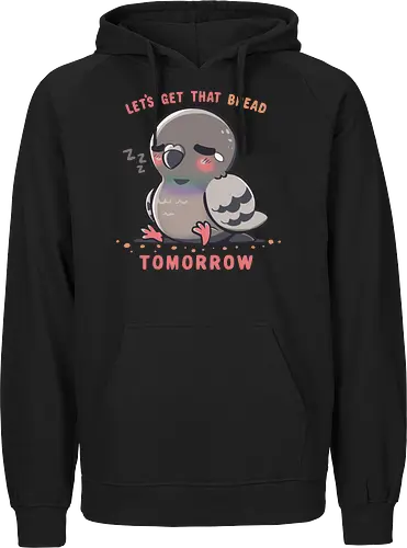 Get that Bread Tomorrow