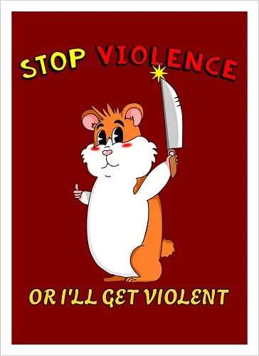 Stop Violence Hamster (Stoppt Gewalt Hamster)