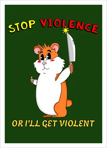 Stop Violence Hamster (Stoppt Gewalt Hamster)