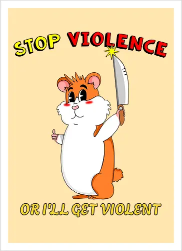Stop Violence Hamster (Stoppt Gewalt Hamster)
