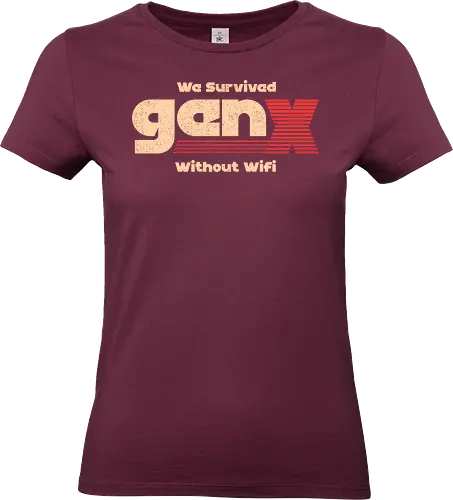 Gen X - We Survived Without Wifi - gen x, millennials, wifi - Standard T-Shirt (Women)