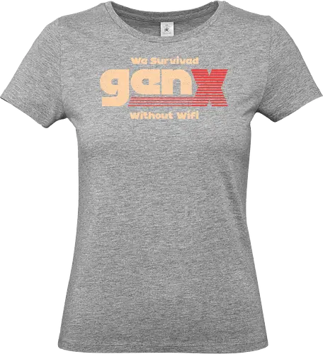 Gen X - We Survived Without Wifi - gen x, millennials, wifi - Standard T-Shirt (Women)
