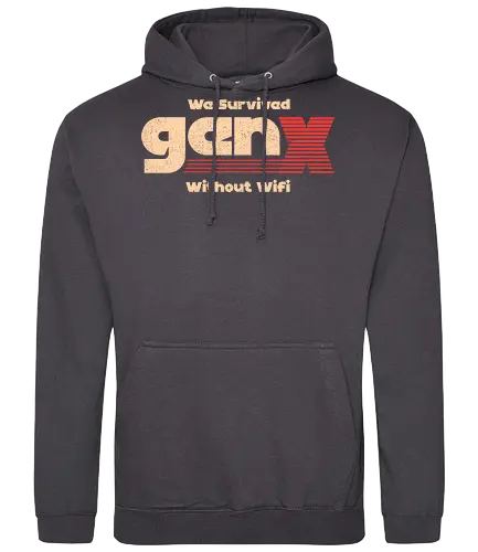 Gen X - We Survived Without Wifi - gen x, millennials, wifi - Standard Hoodie