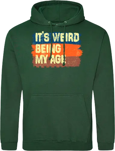 It's weird being my age