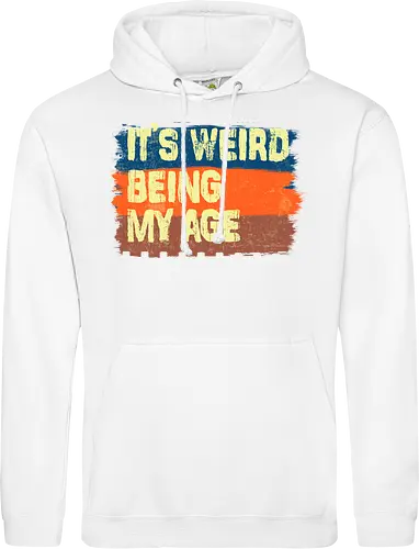 It's weird being my age