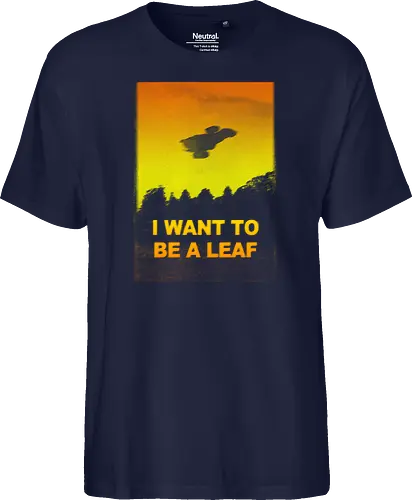 I want to be a leaf