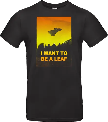 I want to be a leaf
