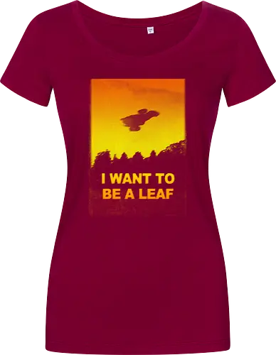 I want to be a leaf