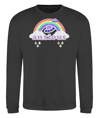 Anxious  - anxious, rainbow, ufo, cute, kawaii, rain, funny, anxiety, mental health, colorful, rainbow rain, anxiety rain, kawaii rainbow, kawaii ufo - Sweatshirt
