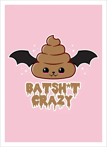 Batshit Crazy