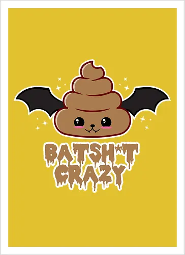 Batshit Crazy