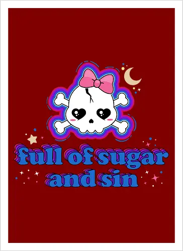 Full Of Sugar And Sin 