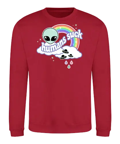 Humans Suck  - humans suck, alien, rainbow, ufo, space, funny, quote, kawaii, pastel goth, spooky cute, creepy cute, rain - Sweatshirt