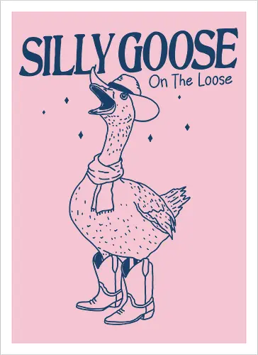 Silly Goose On The Loose