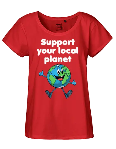 Support your local planet (dunkel) - Geschenk, Lustig, Nerven, Verrückt, witzig, provokant, Schule, Lehrer, Erzieher, Erzieherin, Arbeitskollege, Kollegin, Kollege, Geburtstag, SupportYourLocalPlanet, SaveTheEarth, EarthLover, GoGreen, PlanetProtection, Nachhaltigkeit, Umweltbewusstsein, GreenPlanet, LoveYourPlanet, EcoFriendlyLiving - Fairtrade Girl Shirt