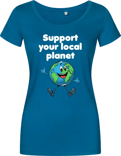 Support your local planet (dunkel) - Geschenk, Lustig, Nerven, Verrückt, witzig, provokant, Schule, Lehrer, Erzieher, Erzieherin, Arbeitskollege, Kollegin, Kollege, Geburtstag, SupportYourLocalPlanet, SaveTheEarth, EarthLover, GoGreen, PlanetProtection, Nachhaltigkeit, Umweltbewusstsein, GreenPlanet, LoveYourPlanet, EcoFriendlyLiving - Women T-Shirt