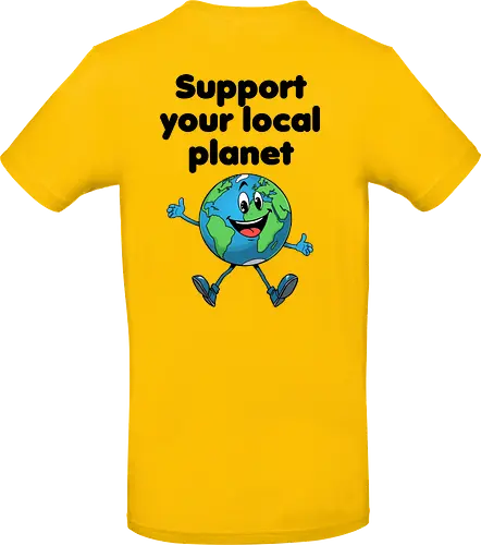 Support your local planet (hell, Rückendruck)