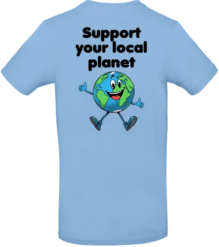 Support your local planet (hell, Rückendruck)
