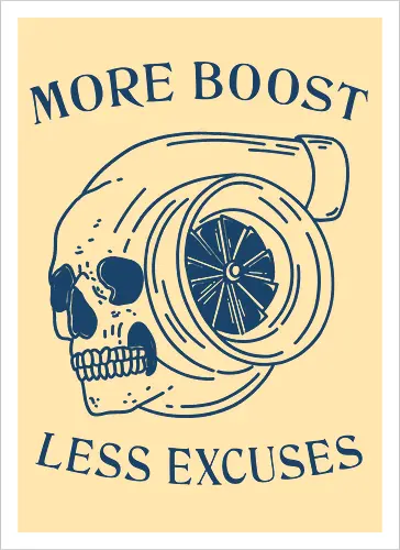 More Boost Less Excuses 