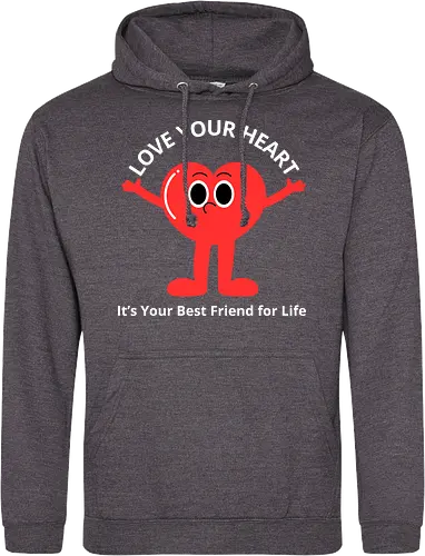 Love Your Heart It's Your Best Friend for Life