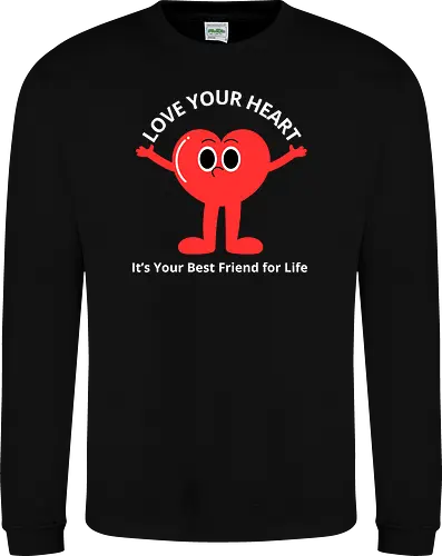 Love Your Heart It's Your Best Friend for Life