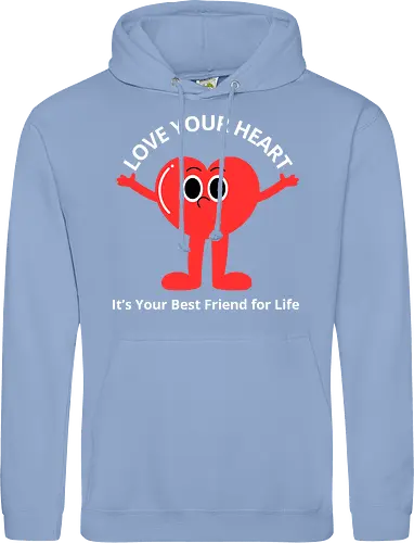 Love Your Heart It's Your Best Friend for Life